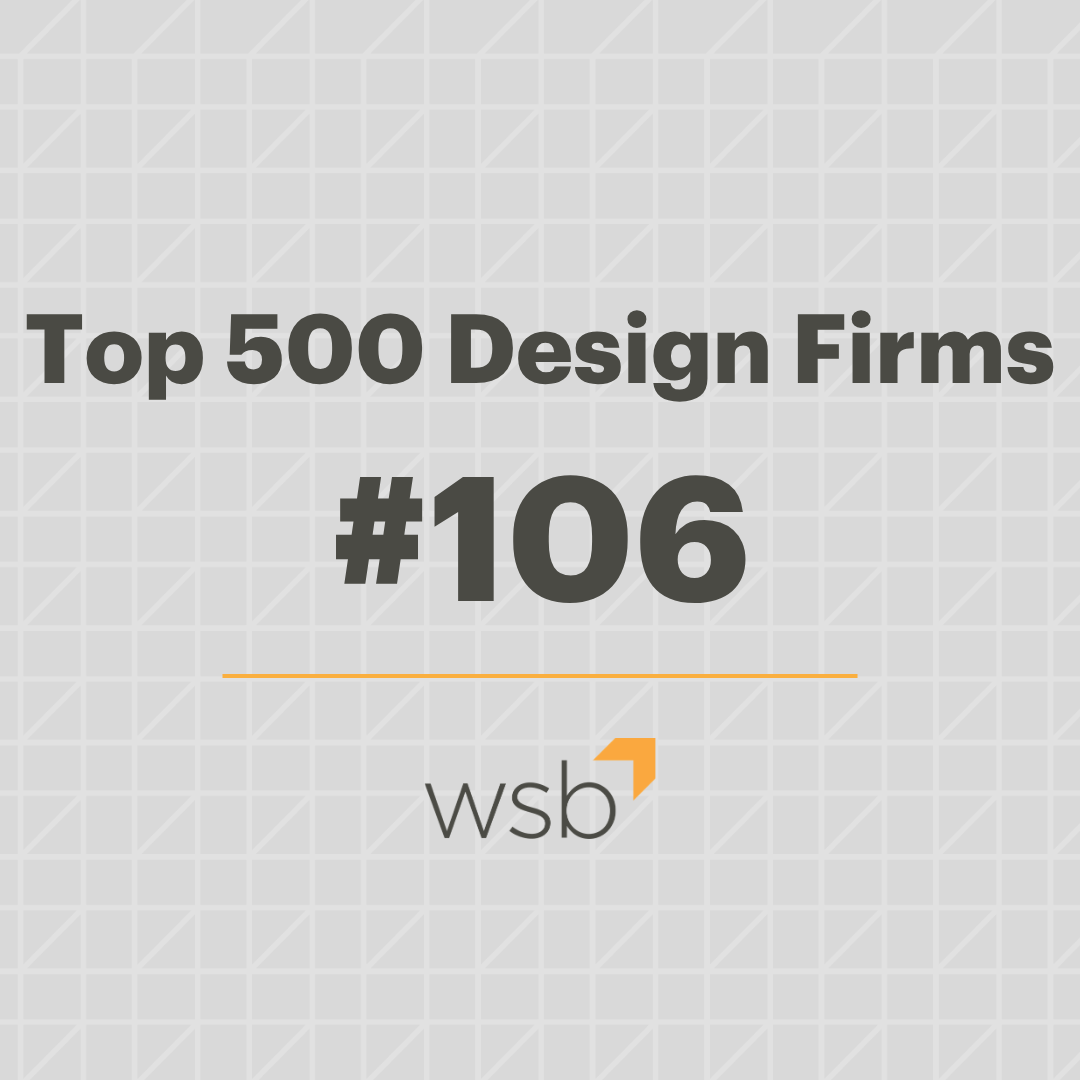 Graphic announcing “Top 500 Design Firms – #106” featuring the WSB logo on a light gray geometric background.